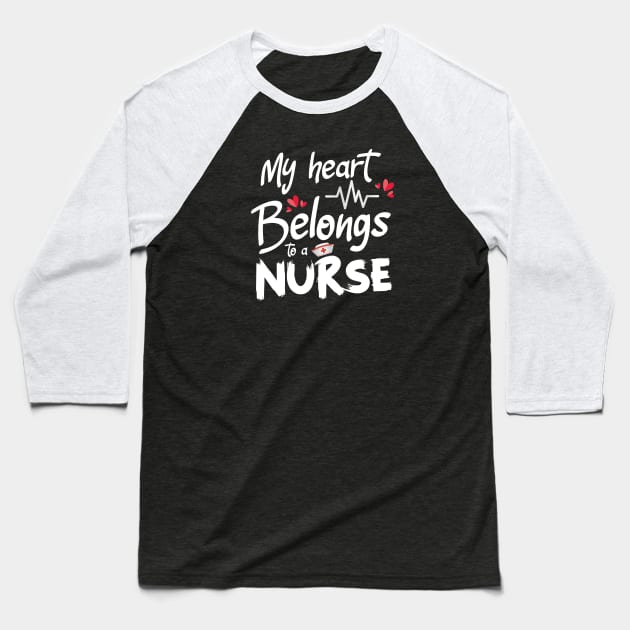 My heart belongs to a nurse Baseball T-Shirt by AkerArt